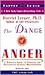 The Dance of Anger: A Woman's Guide to Changing the Patterns of Intimate Relationships