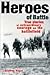 Heroes of Battle: True Stories of Extraordinary Courage on the Battlefield