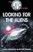 Looking for the Aliens (UFO Files)