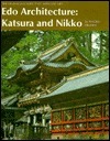 Edo Architecture: Katsura And Nikko