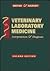 Veterinary Laboratory Medicine: Interpretation and Diagnosis