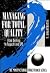 Managing for Total Quality: From Deming to Taguchi and Spc (Manufacturing Practitioner Series)
