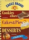 Eagle Brand 3 books in 1 - Cookies & Bars Cookbook, Cakes & Pies Cookbook, Desserts Cookbook