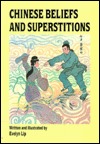 Chinese Beliefs & Superstitions (Paperback)