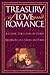 Treasury Love and Romance: A Classic Collection of Stories, Quotes, Ballads, Verses, and Poems (The Treasury Series)