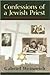 Confessions of a Jewish Priest: From Secular Jewish War Refugee to Physicist And Episcopal Clergyman