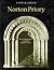 Norton Priory: The Archaeology of a Medieval Religious House