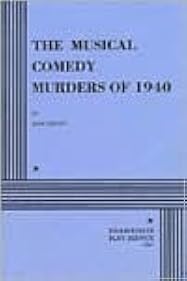 The Musical Comedy Murders of 1940 by John Bishop | Goodreads
