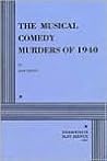 The Musical Comedy Murders of 1940 by John                Bishop