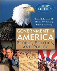 Government in America: People, Politics and Policy, Brief Study Edition (9th Edition)