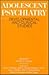 Adolescent Psychiatry, Volume 14: Developmental and Clinical Studies