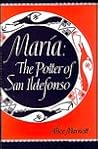 Maria : The Potter of San Ildefonso (Civilization of the American Indian)