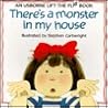 There's a Monster in My House (Flap Books Series) There's a Monster in My House (Flap Books Series)