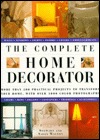 The Complete Home Decorator (Hardcover)