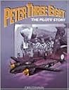 Peter Three Eight: The Pilot's Story