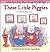 These Little Piggies: A Lift-the-Flap Story