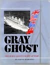 Gray Ghost: The R.M.S. Queen Mary at War (Paperback)