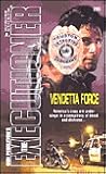 Vendetta Force (Mack Bolan The Executioner, #289)