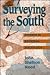Surveying the South: Studies in Regional Sociology (Volume 1)