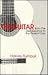 The Guitar from the Renaissance to the Present Day (Guitar Study Series)