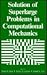 Solution of Superlarge Problems in Computational Mechanics