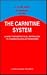 The Carnitine System: A New Therapeutical Approach to Cardiovascular Diseases (Developments in Cardiovascular Medicine)