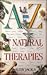 A to Z of Natural Therapies by Judy Jacka