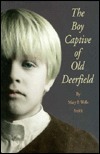The Boy Captive of Old Deerfield (Hardcover)