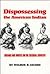 Dispossessing the American Indian: Indians and Whites on the Colonial Frontier
