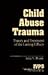 Child Abuse Trauma: Theory ...