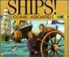 Ships! Come Aboard (Fun With Technology) Ships! Come Aboard (Fun With Technology)