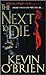 The Next to Die