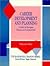 Career Development and Planning: A Guide for Managers, Trainers, and Personnel Staff (McGraw-Hill Training Series)
