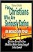 For Christians Who Are Seriously Dating or Would Like to Be: Questions Every Christian Should Ask Before Getting Engaged to Be Married