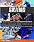 Skiing: A Woman's Guide