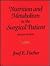 Nutrition and Metabolism in the Surgical Patient by Josef E. Fischer