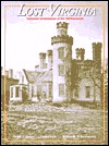 Lost Virginia: Vanished Architecture of the Old Dominion (Hardcover)