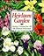 The Heirloom Garden: Selecting and Growing over 300 Old-Fashioned Ornamentals