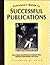 Everyone's Guide to Successful Publications: How to Produce Powerful Brochures, Newsletters, Flyers, and Business Communications, Start to Finish