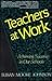 Teachers At Work: Achieving...