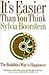 It's Easier Than You Think: The Buddhist Way to Happiness