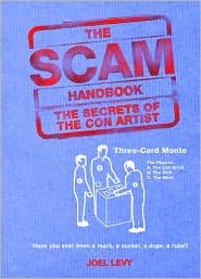 The Scam Handbook: The Secrets of the Con Artist (Paperback)