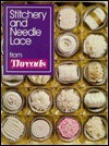 Stitchery and Needle Lace from Threads Magazine (Paperback)