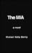 The MIA