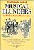 Musical Blunders by Fritz Spiegl