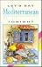 Let's Eat Mediterranean (Le...