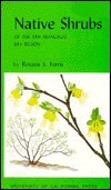 Native Shrubs of the San Francisco Bay Region (Volume 24)