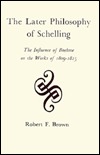 The Later Philosophy of Schelling: The Influence of Boehme on the Works of 1809-1815