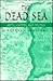 The Dead Sea: Myth, History...