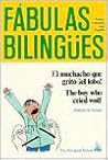 El Muchacho Que Grito El Lobo: The Boy Who Cried Wolf (English and Spanish Edition)